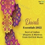 Diwali Essentials 2022 (Best of Indian Bhajans & Mantras from OnClick Music) - Wasudeo Borekar Song Download